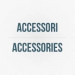 Accessori